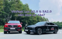 VinFast Lux A2.0 và Lux SA2.0: Nên mua xe nào?