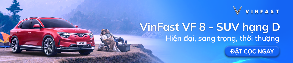 Cọc bổ sung VinFast VF 8 online - Trở thành chủ nhân nhận xe sớm nhất